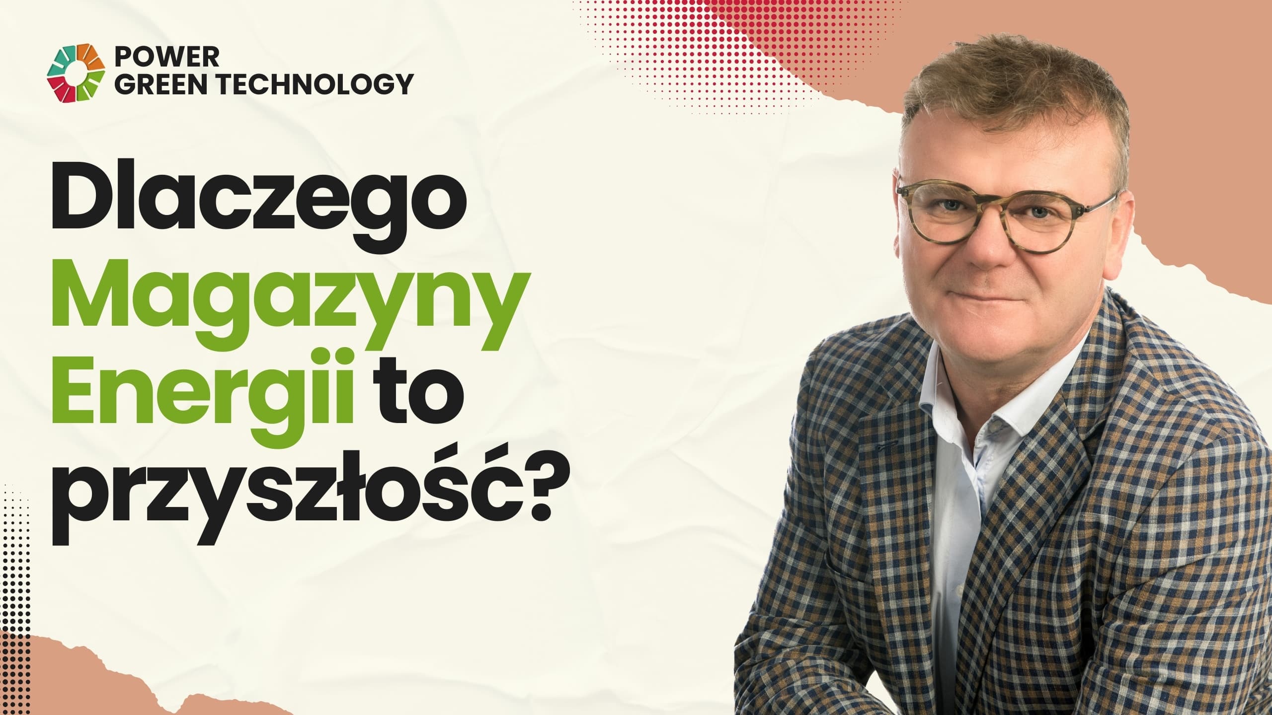 Dlaczego Magazyny Energii to przyszłość?